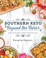 Book Cover for Southern Keto: Beyond The Basics by Natasha Newton