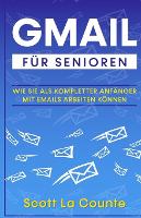 Book Cover for Gmail Für Senioren by Scott La Counte