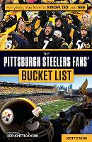 Book Cover for The Pittsburgh Steelers Fans' Bucket List by Scott Brown