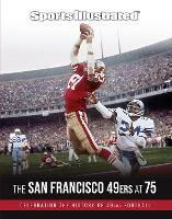 Book Cover for Sports Illustrated The San Francisco 49ers at 75 by 