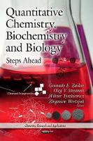 Book Cover for Quantitative Chemistry, Biochemistry & Biology by Gennady E. Zaikov