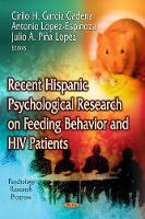 Book Cover for Recent Hispanic Psychological Research on Feeding Behavior & HIV Patients by Cirilo H Garcia-Cadena