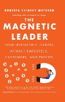 Book Cover for The Magnetic Leader by Roberta Chinsky Matuson