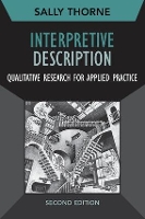 Book Cover for Interpretive Description by Sally Thorne