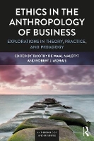 Book Cover for Ethics in the Anthropology of Business by Timothy de Waal Malefyt