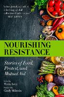 Book Cover for Nourishing Resistance by Wren Awry, Cindy Milstein