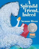 Book Cover for A Splendid Friend, Indeed by Suzanne Bloom