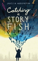 Book Cover for Catching a Storyfish by Janice N. Harrington