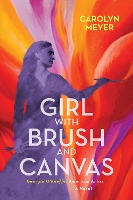 Book Cover for Girl with Brush and Canvas by Carolyn Meyer