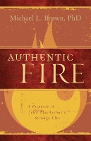 Book Cover for Authentic Fire by Michael L. Brown