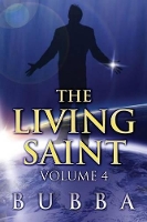 Book Cover for The Living Saint by Bubba