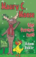 Book Cover for Maury C. Moose And The Forest Noel by Adam Baker