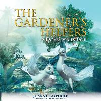 Book Cover for The Gardener's Helpers by Joann Claypoole