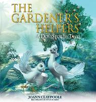 Book Cover for The Gardener's Helpers by Joann Claypoole