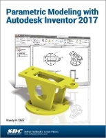 Book Cover for Parametric Modeling with Autodesk Inventor 2017 by Randy Shih