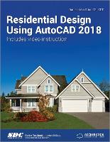 Book Cover for Residential Design Using AutoCAD 2018 by Daniel John Stein