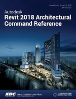 Book Cover for Autodesk Revit 2018 Architectural Command Reference by Jeff Hanson, Daniel John Stine