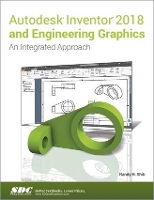 Book Cover for Autodesk Inventor 2018 and Engineering Graphics by Randy Shih