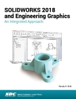 Book Cover for SOLIDWORKS 2018 and Engineering Graphics by Randy Shih