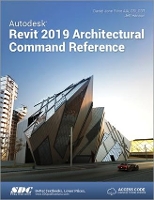 Book Cover for Autodesk Revit 2019 Architectural Command Reference by Jeff Hanson, Daniel John Stine