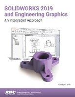 Book Cover for SOLIDWORKS 2019 and Engineering Graphics by Randy Shih