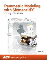 Book Cover for Parametric Modeling with Siemens NX (Spring 2019 Edition) by Randy Shih