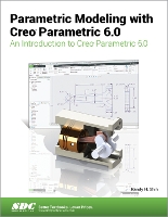 Book Cover for Parametric Modeling with Creo Parametric 6.0 by Randy Shih