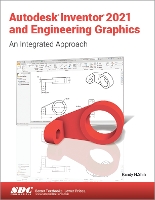 Book Cover for Autodesk Inventor 2021 and Engineering Graphics by Randy Shih