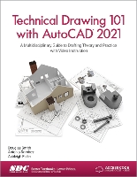 Book Cover for Technical Drawing 101 with AutoCAD 2021 by Ashleigh Fuller, Antonio Ramirez, Douglas Smith