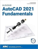 Book Cover for Autodesk AutoCAD 2021 Fundamentals by Elise Moss