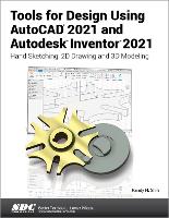 Book Cover for Tools for Design Using AutoCAD 2021 and Autodesk Inventor 2021 by Randy Shih