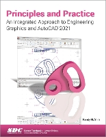 Book Cover for Principles and Practice An Integrated Approach to Engineering Graphics and AutoCAD 2021 by Randy Shih