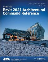 Book Cover for Autodesk Revit 2021 Architectural Command Reference by Jeff Hanson, Daniel John Stine