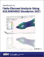 Book Cover for Introduction to Finite Element Analysis Using SOLIDWORKS Simulation 2021 by Randy H. Shih