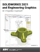 Book Cover for SOLIDWORKS 2021 and Engineering Graphics by Randy H. Shih