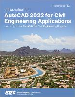Book Cover for Introduction to AutoCAD 2022 for Civil Engineering Applications by Nighat Yasmin