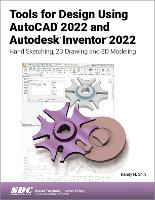 Book Cover for Tools for Design Using AutoCAD 2022 and Autodesk Inventor 2022 by Randy H. Shih