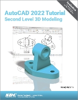 Book Cover for AutoCAD 2022 Tutorial Second Level 3D Modeling by Randy H. Shih