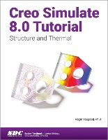 Book Cover for Creo Simulate 8.0 Tutorial by Roger Toogood