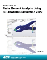 Book Cover for Introduction to Finite Element Analysis Using SOLIDWORKS Simulation 2022 by Randy H. Shih