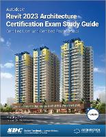 Book Cover for Autodesk Revit 2023 Architecture Certification Exam Study Guide by Elise Moss