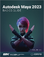 Book Cover for Autodesk Maya 2023 Basics Guide by Kelly L. Murdock