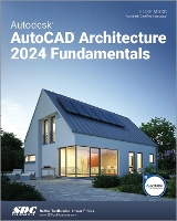 Book Cover for Autodesk AutoCAD Architecture 2024 Fundamentals by Elise Moss