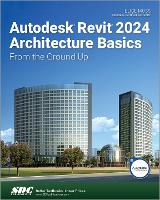 Book Cover for Autodesk Revit 2024 Architecture Basics by Elise Moss