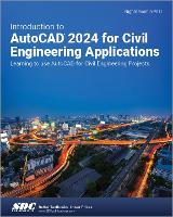 Book Cover for Introduction to AutoCAD 2024 for Civil Engineering Applications by Nighat Yasmin