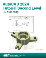 Book Cover for AutoCAD 2024 Tutorial Second Level 3D Modeling by Randy H. Shih