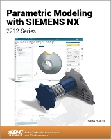 Book Cover for Parametric Modeling with Siemens NX by Randy H. Shih