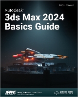 Book Cover for Autodesk 3ds Max 2024 Basics Guide by Kelly L. Murdock