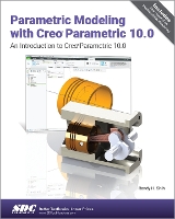 Book Cover for Parametric Modeling with Creo Parametric 10.0 by Randy H. Shih