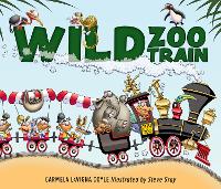 Book Cover for Wild Zoo Train by Carmela LaVigna Coyle